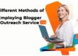 Different Methods of Employing Blogger Outreach Service