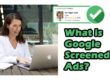 What is Google Screened Ads?