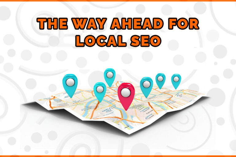 The way ahead for local SEO