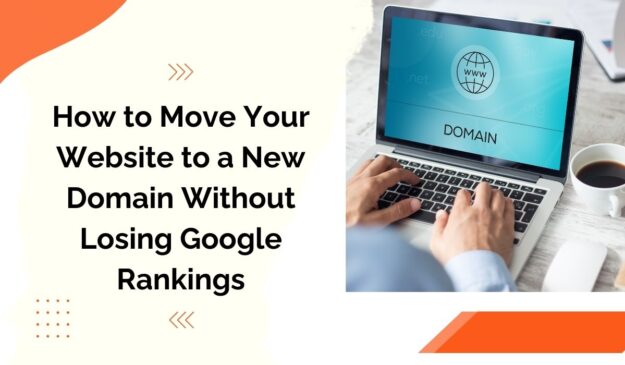 New Domain Name Without Losing Your Top Ranking on Google?